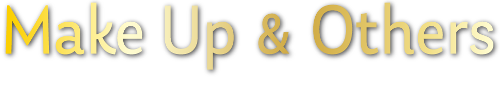 Make Up ＆ Others